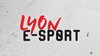 Lyon e-Sport 2019 | Trailer Officiel