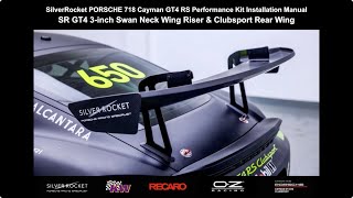 KW&SR Performance Kit GT4 3-inch Swan Neck Wing Riser&Clubsport Rear Wing Riser Installation Manual