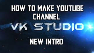 How To Make YouTube channel Intro 100 % Free VK STUDIO தமிழில்