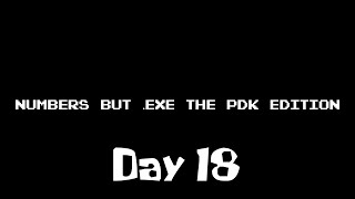 18.exe (Day 18 of Numbers but Exe the PDK Edition The Spookytober Special)