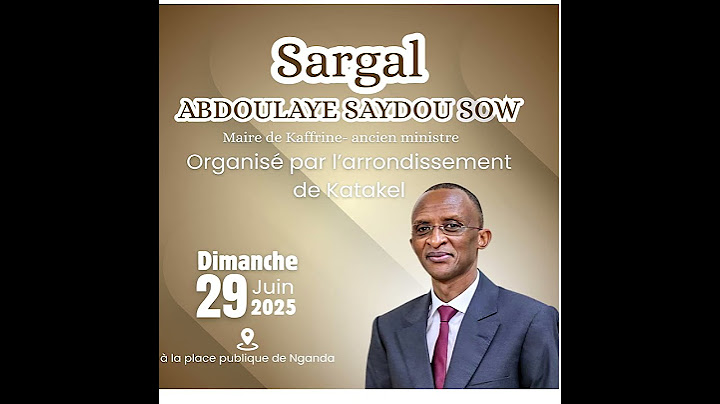 SARGAL ABDOULAYE SAYDOU SOW DIMANCHE 29 JUIN 2025