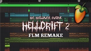 Hxi, Hxellplaya, $Werve - Helldrift 2 (Flm Remake)