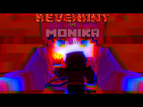 Revenant vs. Monika teaser!