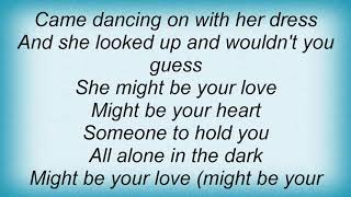 America - Might Be Your Love Lyrics