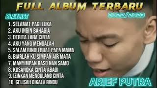 ARIEF - SELAMAT PAGI LUKA || FULL ALBUM 2022/2023 TANPA IKLAN