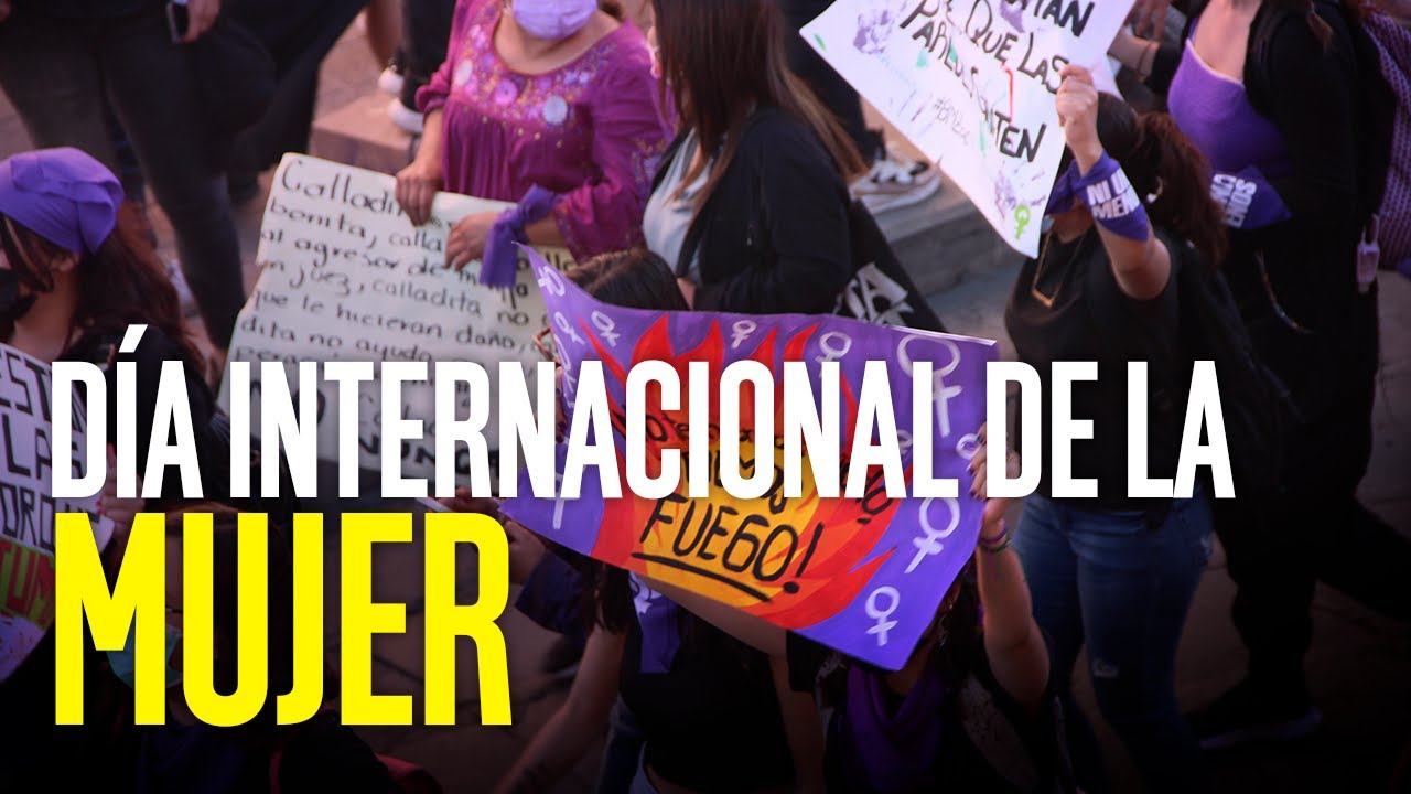 8 de marzo: Día Internacional de la Mujer - YouTube