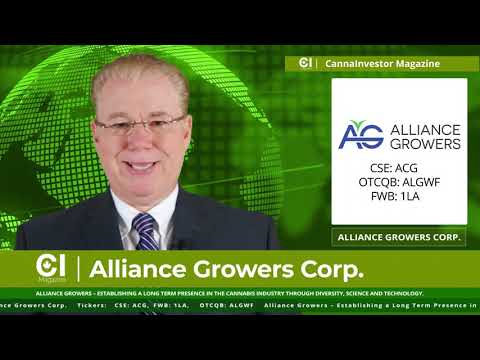 Alliance Growers Corp. (CSE: ACG) (OTCQB: ALGWF) Investor Video - CannaInvestor Magazine