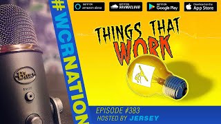Things that Work  | WCR Nation Ep. 383 | A Window Cleaning Podcast