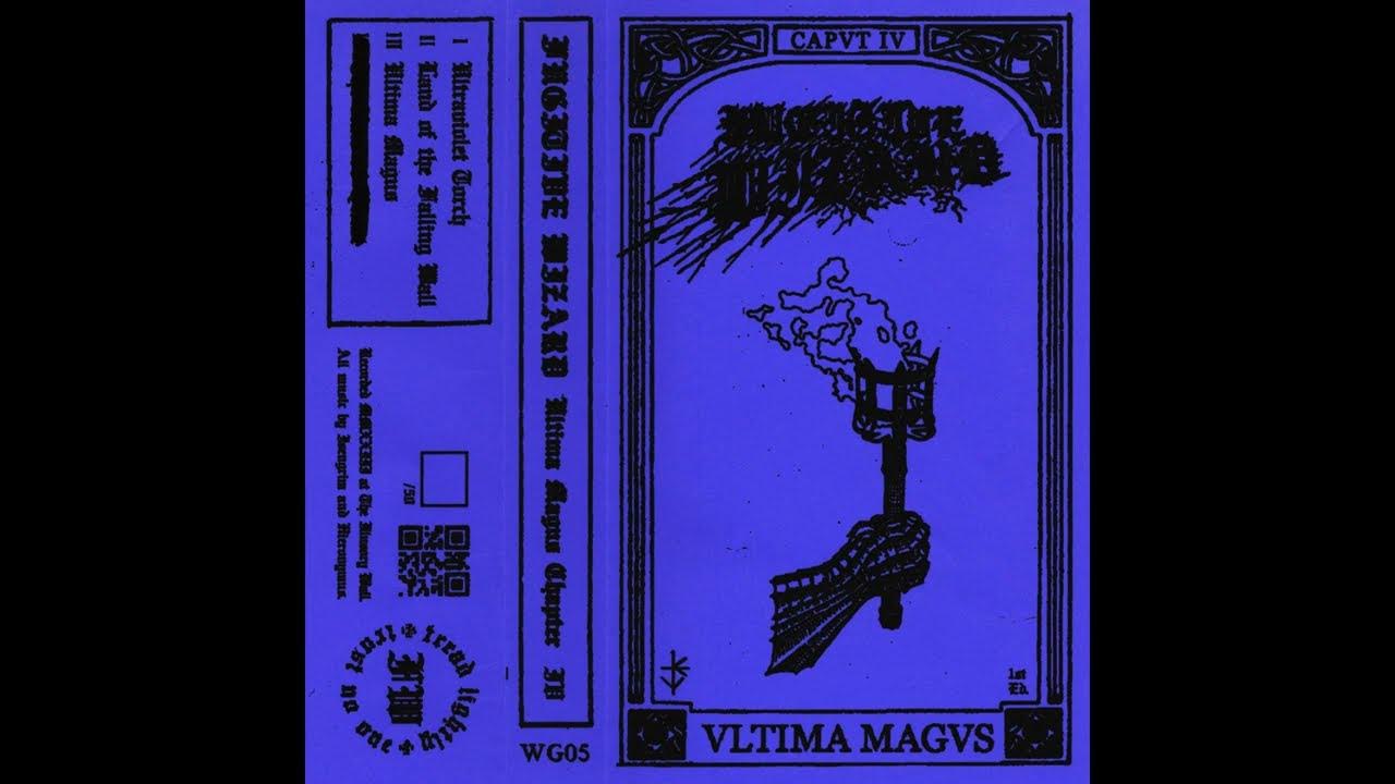Fugitive Wizard - Ultima Magus Chapter IV (Full tape, 2023) Fugitive Wizard - Ultima Magus Chapter IV (Full tape, 2023)