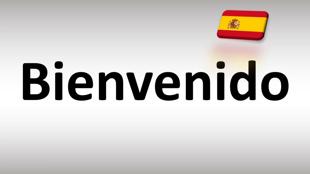 How to Pronounce Bienvenido? (Say WELCOME in Spanish) 