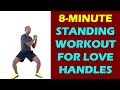 8-Minute Standing Workout for Love Handles (No Equipment Needed)