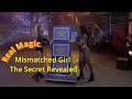 The Secret Of The Mismatched Girl Revealed!