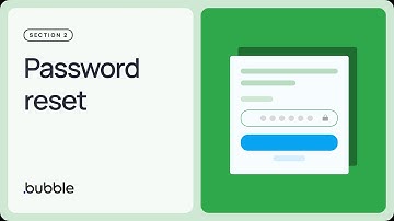 Password reset: Getting started with Bubble (Lesson 2.8)