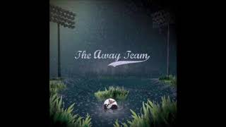 The Away Team - Ready Or Not [(0-13) #8]
