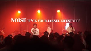 ECHOES 'HIP-HOP' SESSIONS : NOISE 'F*CK YOUR JAKSEL LIFESTYLE'