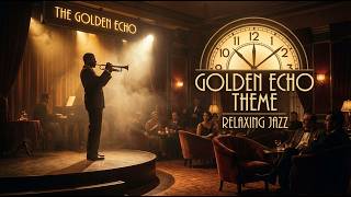 【Coffee Shop Jazz】Golden Echo Theme - Ember Tone Studio (Official Music Video)