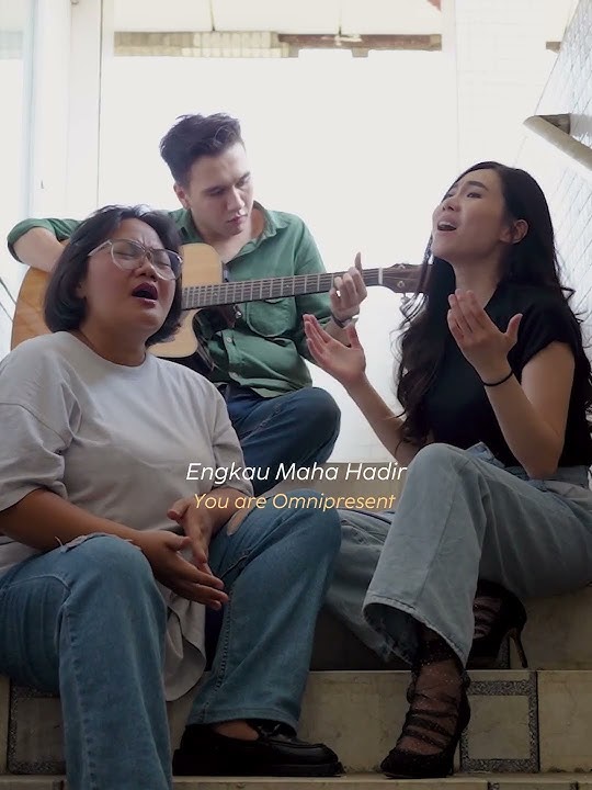 Dimanapun kita, Dia hadir. 'Engkau Maha Hadir' by Sound of Praise