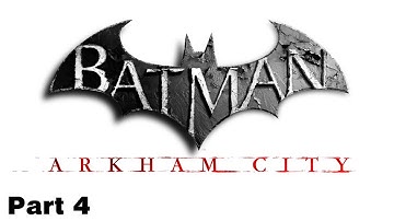Misc. Monday - Batman - Arkham City - Part 4