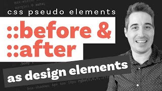 CSS Before and After pseudo elements explained - part three: as design elements