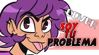 Soy Tu Problema - Hora De Aventuracover En Español