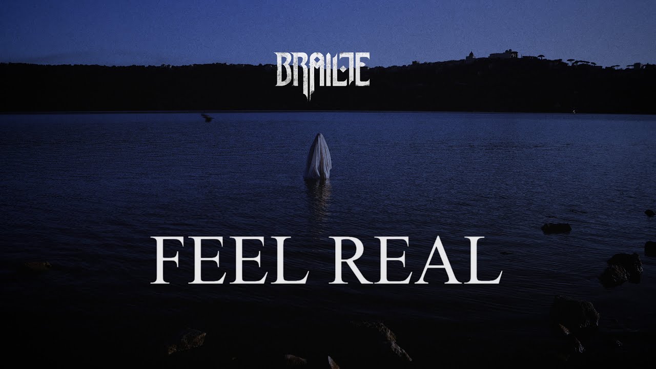 BRAILLE - Feel Real (Official Lyric Video)