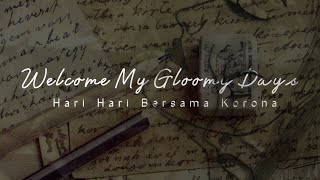 Welcome Home My Gloomy Days (Hari hari bersama CORONA) || Diary Undita #1