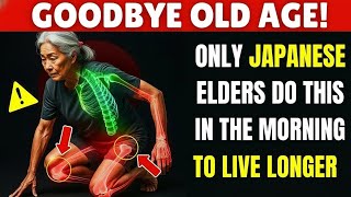 Over 60? 5 Morning Habits Japanese Elders SWEAR BY To Live Past 100! | Senior Health Tips