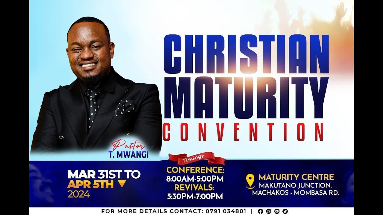 PASTOR T MWANGI// DAY 2 CHRISTIAN MATURITY CONVENTION - YouTube