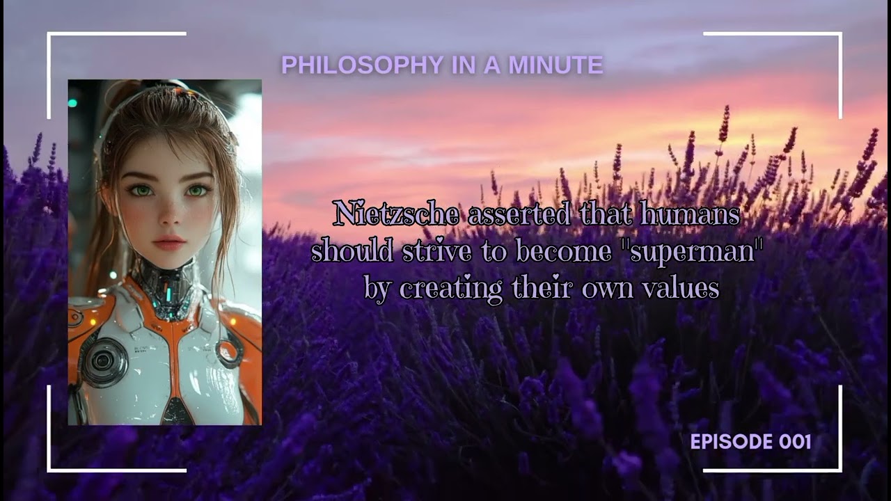 Friedrich Nietzsche – "The Übermensch" (Superman) "Philosophy in a minute"
