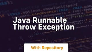 Famous java runnable throw exception Profile
