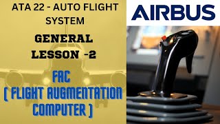 FAC (Flight augmentation computer) - ATA 22 Auto flight system - Airbus A320 family - lesson 2