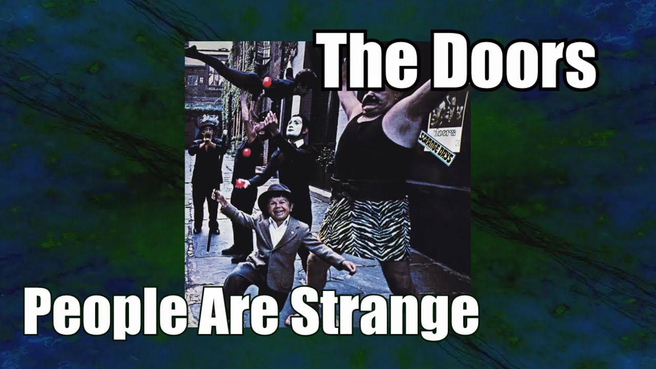The Doors People Are Strange YouTube