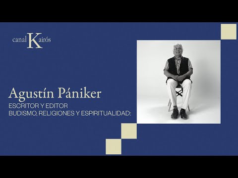 Budismo, religiones y espiritualidad: entrevista al escritor y editor Agustín Pániker // Ed. Kairós
