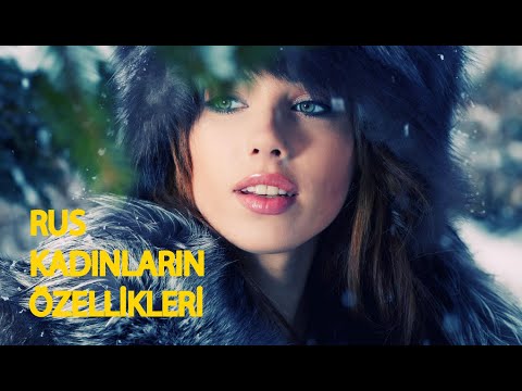 Rus Kadınların Özellikleri