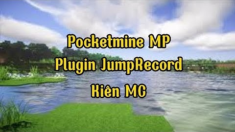 PMMP | Plugin JumpRecord V4.0.0 - PM4 | Kiên MC