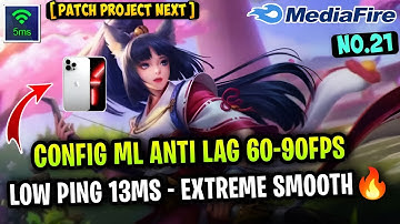 Update New! Config ML Anti Lag 60-90FPS Ultra Extreme Smooth + Low Ping [ Patch Next Project ] MLBB