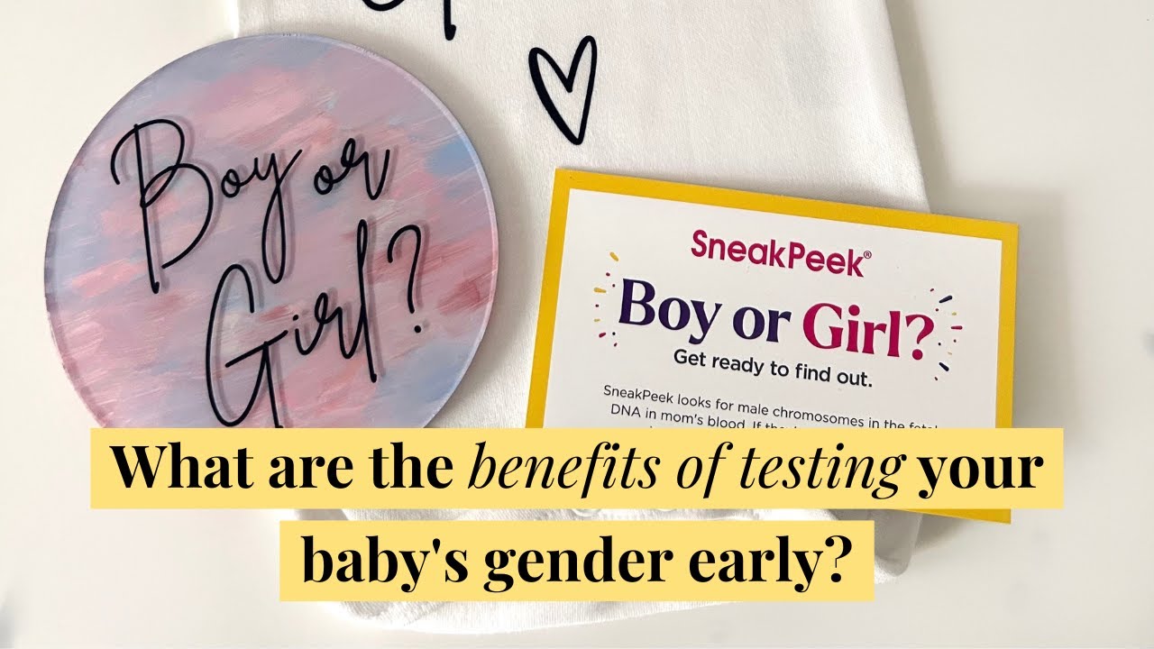 What are the benefits of testing your baby's gender early?