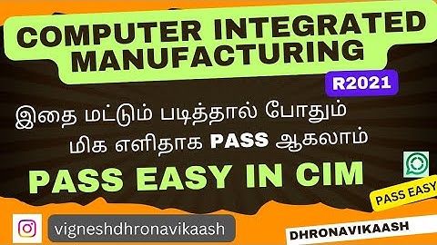 Pass easy in CIM | R 2021 | ME3792 | Computer Integrated Manufacturing | Anna Univ | Dhronavikaash