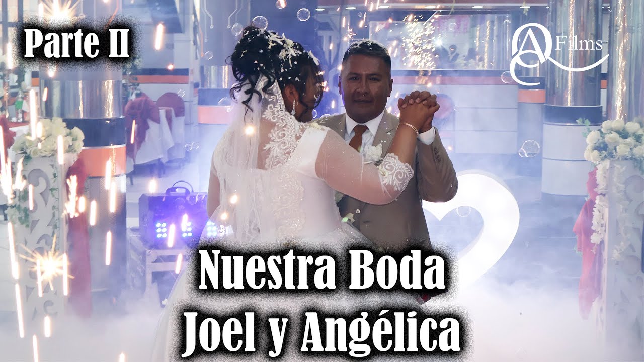Boda de Joel y Angélica PARTE 2 / 25 de oct 2025