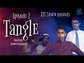 Tangle Episode 7 Comedy Series 154 KTS Studio Presents Tangle Episode 7 Comedy Series 154 KTS Studio Presents