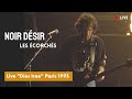 Capture de la vidéo Noir Désir - Les Écorchés (Live Officiel « Dies Irae » Paris 1993)