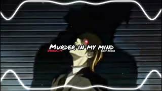 Murder In My Mind Edit Audio