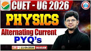CUET UG 2026 | Physics Domain | Alternating Current Important PYQ's | Demo 01 | CUET Exam