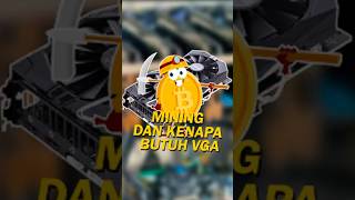 Apa itu Mining ? kenapa butuh VGA?! #shorts #GPU #crypto #bitcoin #nvidia