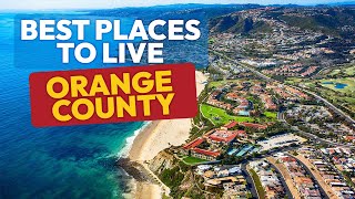 10 Absolute BEST PLACES to Live in North ORANGE COUNTY, CA