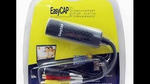 How to Setup Easycap and its Software [WINDOWS]