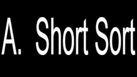A.  Short Sort
