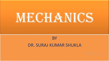 MECHANICS  FOR DDUGU ,SU AND FOR OTHER ENTRANCE EXAMINATIONS