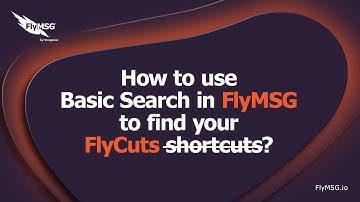 How to Use Basic Search in FlyMSG to Find your FlyCuts (Shortcuts)? 💡