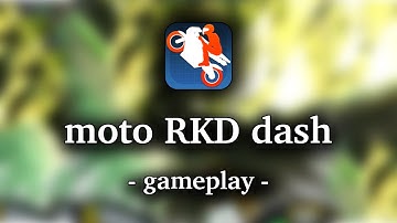 moto RKD dash [by RKD Zone] - HD Gameplay Video